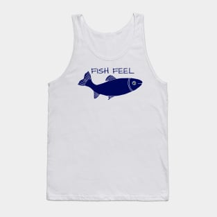 FISH FEEL - Animal Rights Message - Fish are Sentient Beings Tank Top